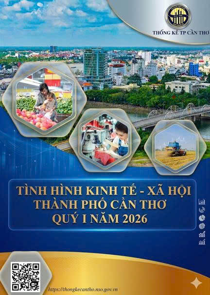 TÌNH HÌNH KINH TẾ - XÃ HỘI THÀNH PHỐ CẦN THƠ QUÝ I NĂM 2026